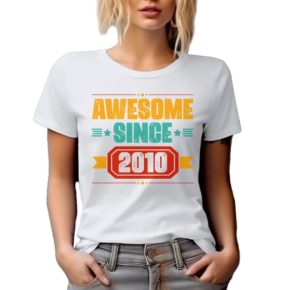 Awesome Since 2010, Anniversary or Birthday, White T-Shirt, Large