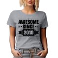 thumbnail image 1 of Awesome Since 2010, Birthday or Anniversary, Heather Grey T-Shirt, 3XL, 1 of 5