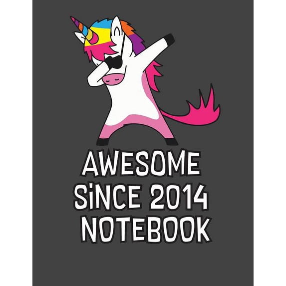 Awesome Since 2014 Notebook: Blank Line Notebook (8.5 X 11 - 110 Blank Pages)