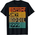 thumbnail image 1 of Awesome Since April 1999 25 Years Old 25th Birthday T-Shirt, 1 of 3