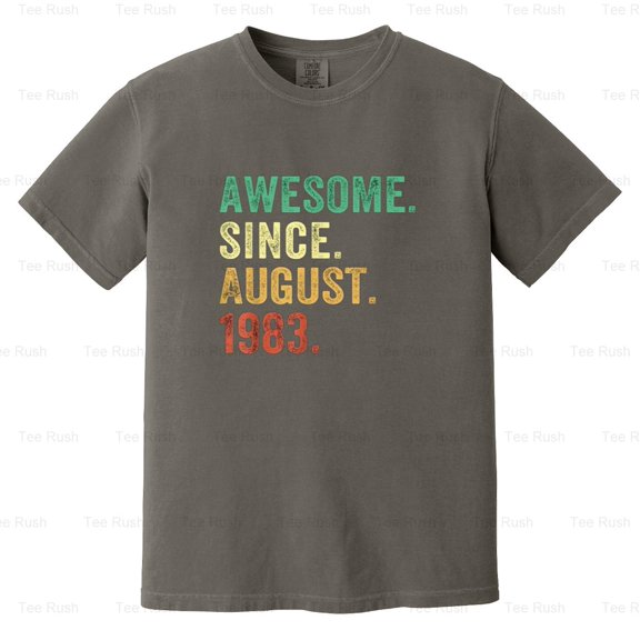 Awesome Since August 1983 Funny Cool Birthday Gift Vintage, Retro, Age, Comfort Color T-Shirt Unisex, up to 4XL