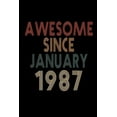 thumbnail image 1 of Awesome Since January 1987: Birthday Gift for 33 Year Old Men and Women (Paperback), 1 of 1