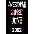 thumbnail image 1 of Awesome Since June 2002: A perfect gift at a birthday party for women, men, and dog lovers - 120 pages 6 by 9 inches, (Paperback), 1 of 1