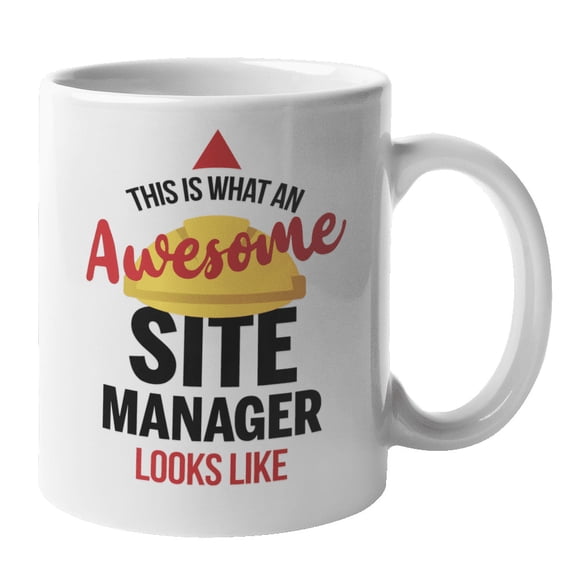 Awesome Site Manager, Contractor or Civil Engineer Coffee & Tea Mug (11oz)