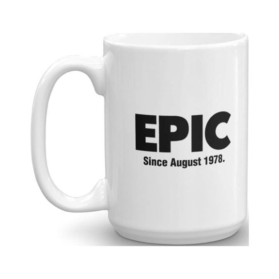 Awesome Slang Epic 40th August bday Coffee & Tea Gift Mug (15oz)