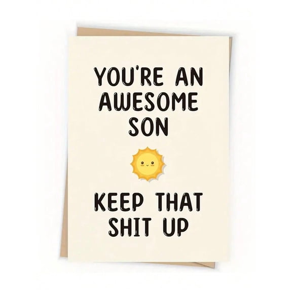 You're an Awesome Son Card Inspirational Greeting Card with Sunshine Design Blank Inside for Personal Messages Perfect Gift for Birthdays, Celebrations, or Just Because