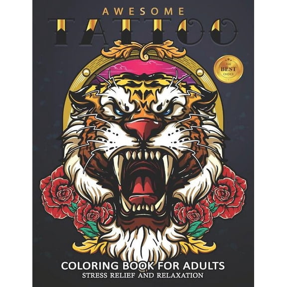 Awesome Tattoo Coloring Book for Adults: Sexy and Stress Relieving Designs for Adults Relaxation Men and Women Coloring Pages (Paperback)