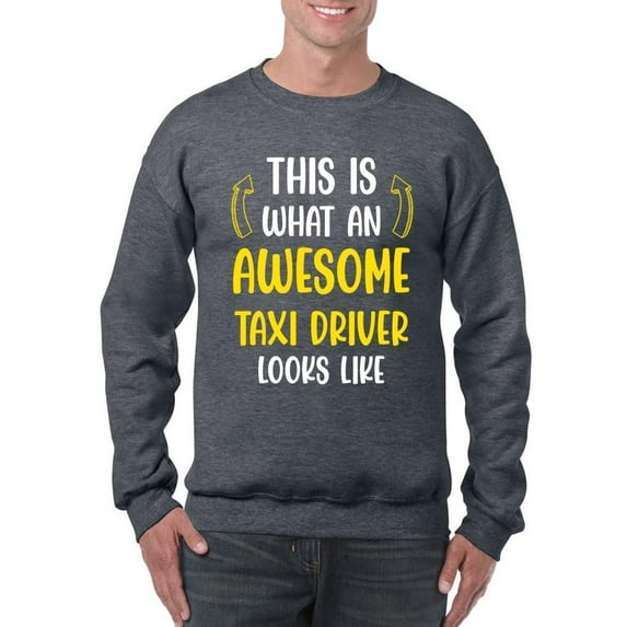 Awesome Taxi Driver Looks Like Sweatshirt Men -Smartprints Designs, Male Medium