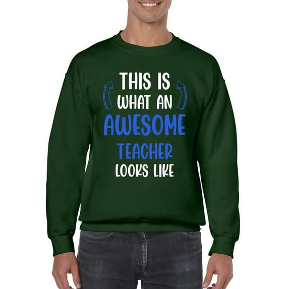 Awesome Teacher Looks Like Sweatshirt Men -Smartprints Designs, Male x-Large