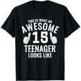 thumbnail image 1 of Awesome Teenager Funny 15th Birthday 15 Yrs Old TShirt Gift T-ShirtMen and women, Black T-shirt, size: Extra large, 1 of 4