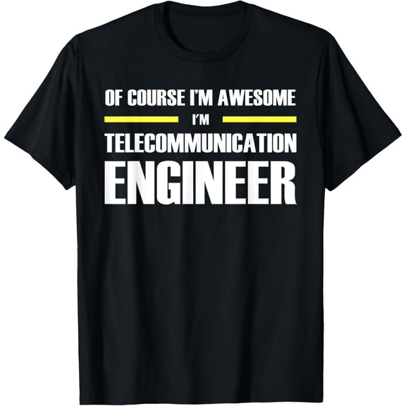 Awesome Telecommunication Engineer T-Shirt100%cotton