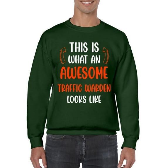 Awesome Traffic Warden Look Like Sweatshirt Men -Smartprints Designs, Male 3X-Large