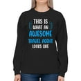 thumbnail image 1 of Awesome Travel Agent Looks Like Sweatshirt Women -Smartprints Designs, Female 4X-Large, 1 of 4