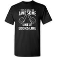 thumbnail image 1 of Awesome Uncle Looks Like Adult Funny Adult T-Shirt Tee, 1 of 4
