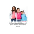 thumbnail image 1 of Awesome Values! Thank You Soooo Much! Gratitude, Appreciation, Empathy & Compassion, Book 2, (Paperback), 1 of 1