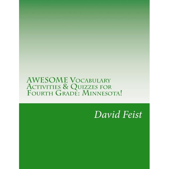 Awesome Fourth Grade Activities AWESOME Vocabulary Activities & Quizzes for Fourth Grade: Minnesota!, Book 3, (Paperback)