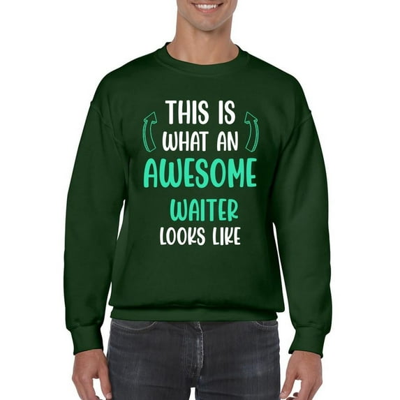 Awesome Waiter Looks Like Sweatshirt Men -Smartprints Designs, Male 3X-Large