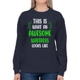 thumbnail image 1 of Awesome Waitress Looks Like Sweatshirt Women -Smartprints Designs, Female 5X-Large, 1 of 4