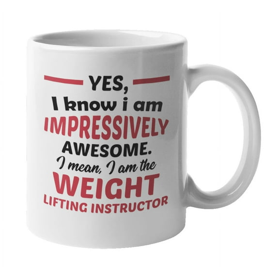 Awesome Weight Lifting Instructor, Lifter Gym Teacher Coffee & Tea Mug (11oz)