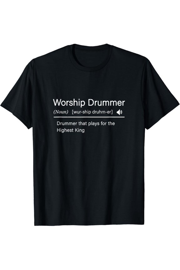 Awesome Worship Drummer Definition For Musician Praise And Drums T-shirt