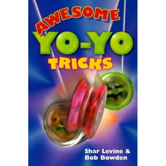 Pre-Owned Awesome Yo-Yo Tricks Paperback Shar Levine, Robert Bowden