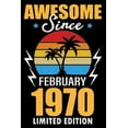 thumbnail image 1 of Awesome since February 1970 limited edition: Birthday Gift for 50 Year Old Men and Women - Retro Vintage Birthday Gifts , (Paperback), 1 of 1