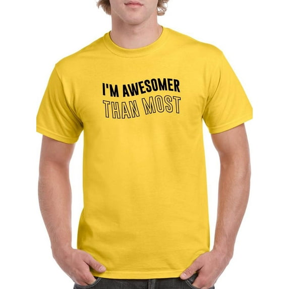 Awesomer Than Most T-Shirt Men -Smartprints Designs, Male 4X-Large