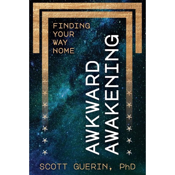 Awkward Awakening: Finding Your Way Home, (Paperback)