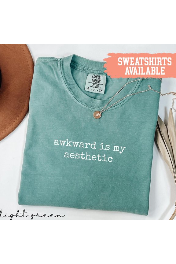 Awkward Is My Aesthetic Shirt Introvert Shirt Shirt For Women Shirt Her Trendy Shirt For Girls Unisex Full Size S-5XL