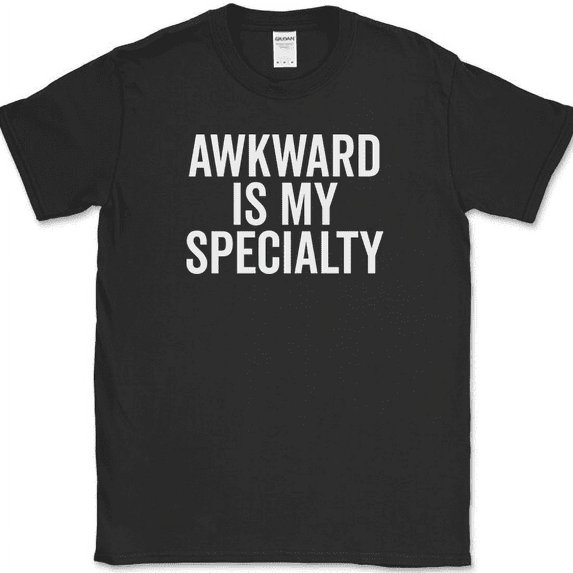 Awkward Is My Specialty T-Shirt Funny Text Humor Novelty Tee - Black, 5XL