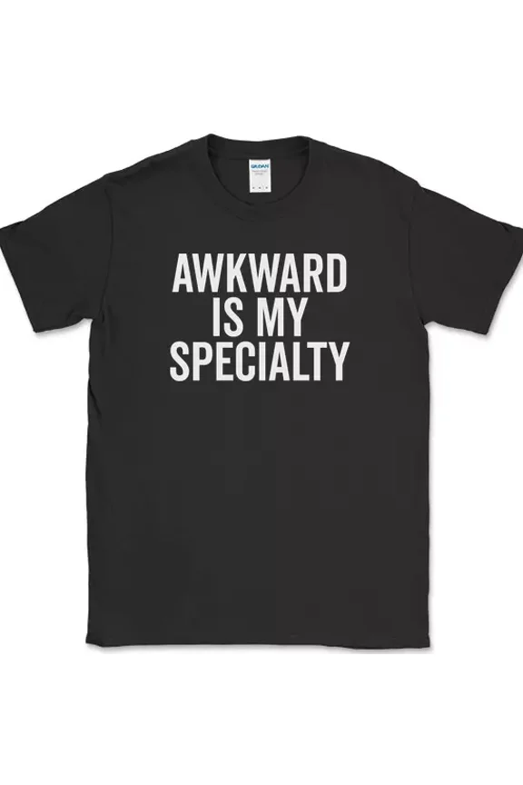 Awkward Is My Specialtyfunny Text Novelty
