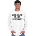 thumbnail image 1 of Awkward Specialty Funny Sarcastic Long Sleeve TShirt Men Women Brisco Brands X, 1 of 5