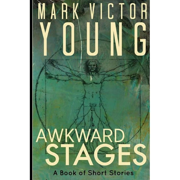 Awkward Stages: A Book of Short Stories Paperback