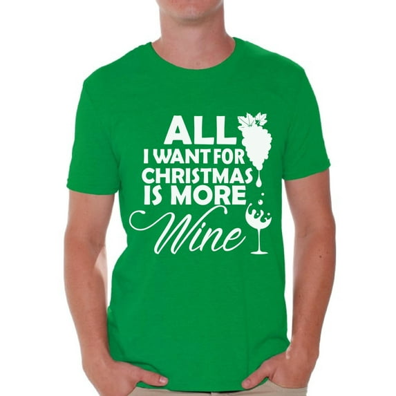 Awkward Styles All I Want for Christmas Is More Wine Christmas Shirt Wine Men's Holiday Tee for Christmas Wine Christmas T-shirt Xmas Party Men's Holiday Top for Christmas Gift for Wine Lovers