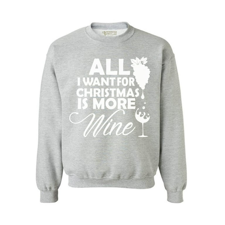 Sweater all i want top for christmas is wine