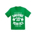 thumbnail image 1 of Awkward Styles Amazing 10th Birthday T-shirt It's My Tenth B-day Kids T Shirts Girls Boys This is What an Amazing 10 Year Old Looks Like, 1 of 4