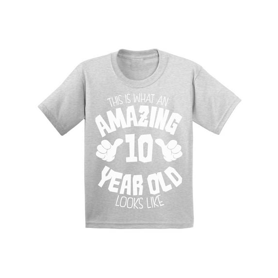 Awkward Styles Amazing 10th Birthday T-shirt It's My Tenth B-day Kids T Shirts Girls Boys This is What an Amazing 10 Year Old Looks Like