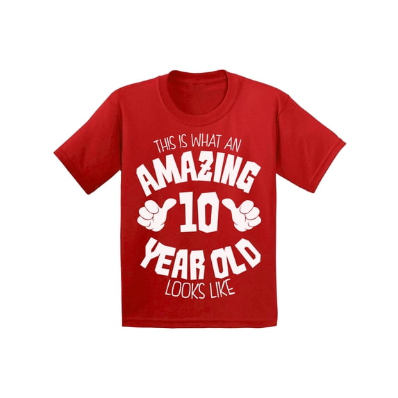 Awkward Styles Amazing 10th Birthday T-shirt It's My Tenth B-day Kids T Shirts Girls Boys This is What an Amazing 10 Year Old Looks Like