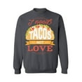 thumbnail image 1 of Awkward Styles Anti-Valentine's Day Crewneck Top I Need Tacos Sweatshirts Singles Top, 1 of 5
