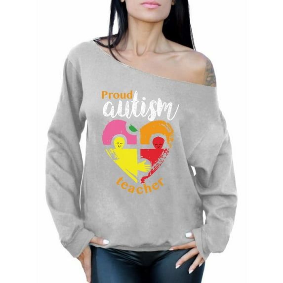 Awkward Styles Autism Awareness Off Shoulder Sweatshirt Proud Autism Teacher Sweatshirt Autism Teacher Gifts Autism Sweatshirt Oversized Women's Autism Awareness Outfit Autism Awareness Gifts