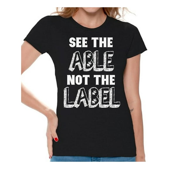 Awkward Styles Autism Shirt for Women See the Able Not the Label Shirts Autism Awareness Shirts Womens Autism Shirt Autism Tshirt for Women