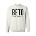 thumbnail image 1 of Awkward Styles Beto O'Rourke Crewneck Beto for America Crewneck American Choice is Beto Democratic Party Candidates Collections Beto O'Rourke is my President United States of America Elections 2020, 1 of 5