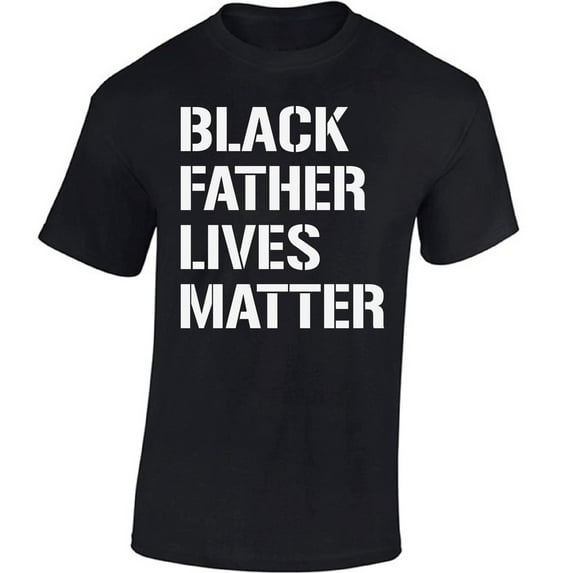 Awkward Styles Mens Shirt Black Father Lives Matter Resist T-Shirt Protest Shirt for Men Equality Justice T-shirt