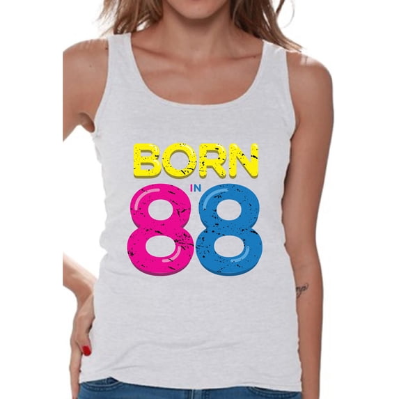 Awkward Styles Born In 88 Tank Top 30th Birthday Party Outfit for Women 30th Birthday Tank Top Funny Thirty Tank Top Womens 30th Tshirt B-Day Party Born in 1988 Funny Birthday Sleeveless Shirt