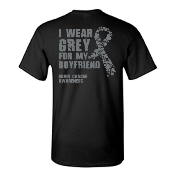 Awkward Styles Brain Cancer Awareness T-Shirt I Wear Grey For My Boyfriend T Shirts for Men Back Print
