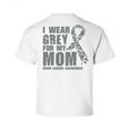 thumbnail image 1 of Awkward Styles Brain Cancer Awareness T-Shirt I Wear Grey For My Mom Kids T Shirts Back Print, 1 of 4