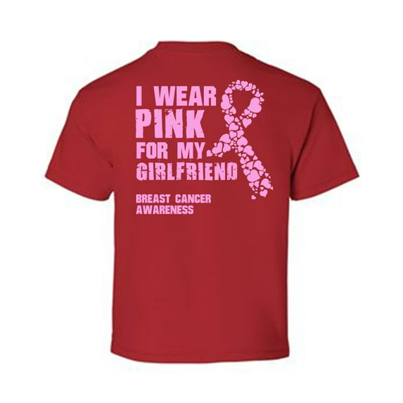 Awkward Styles Breast Cancer Awareness T-Shirt I Wear Pink For My Girlfriend Kids T Shirts Back Print