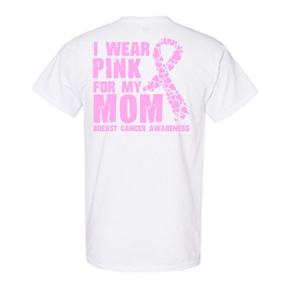 Awkward Styles Breast Cancer Awareness T-Shirt I Wear Pink For My Mom T Shirts for Men Back Print