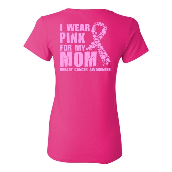 Awkward Styles Breast Cancer Awareness T-Shirt I Wear Pink For My Mom T Shirts for Women Back Print