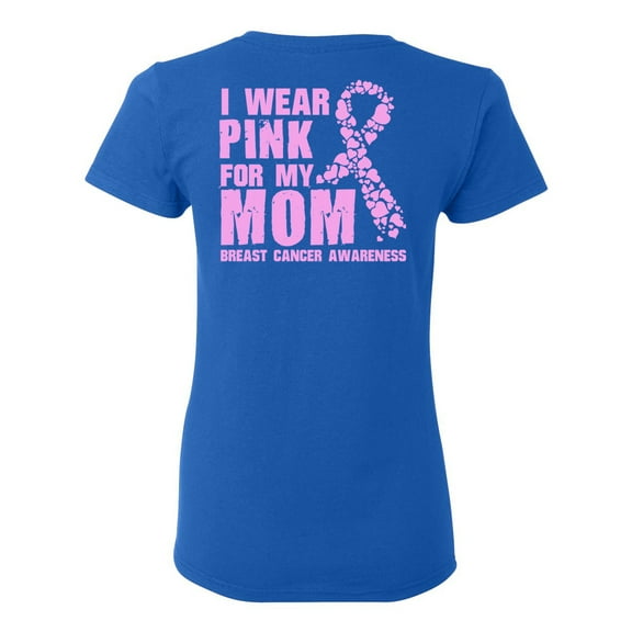Awkward Styles Breast Cancer Awareness T-Shirt I Wear Pink For My Mom T Shirts for Women Back Print